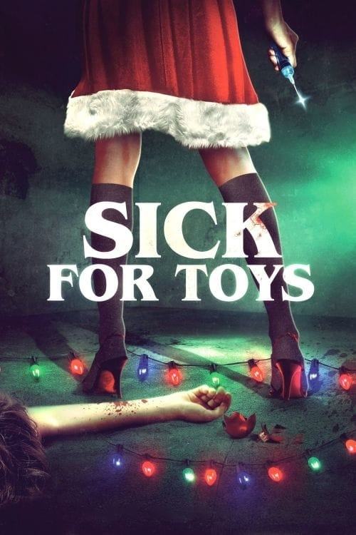 Sick for Toys (2018) online sa prevodom