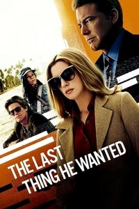 The Last Thing He Wanted (2020) online sa prevodom