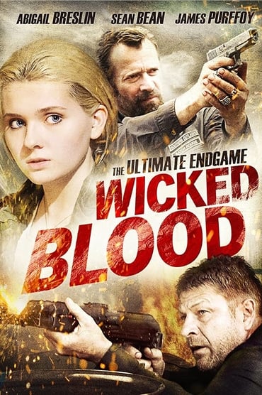 Wicked Blood (2014) online sa prevodom
