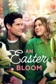An Easter Bloom (2024) online sa prevodom