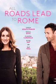 All Roads Lead to Rome (2016) online sa prevodom