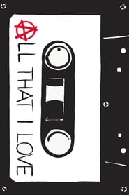 All That I Love (2009) online sa prevodom