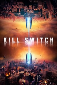Kill Switch (2017) online sa prevodom