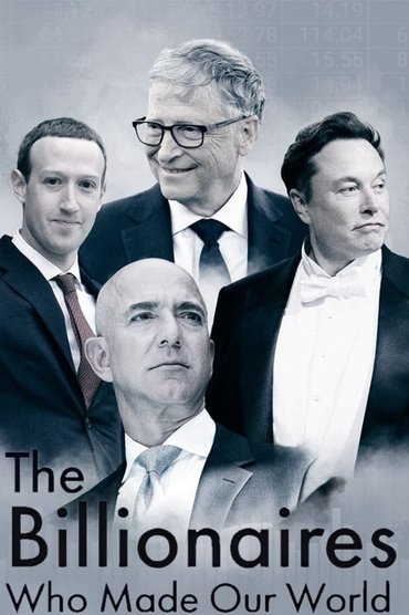 The Billionaires Who Made Our World (2022) online sa prevodom