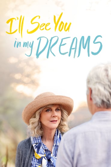 I’ll See You in My Dreams (2015) online sa prevodom