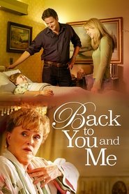 Back to You & Me (2005) online sa prevodom