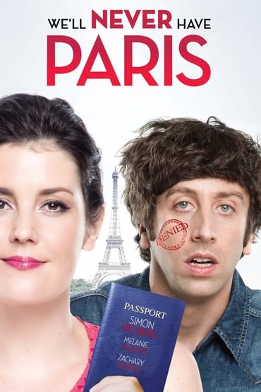 We’ll Never Have Paris (2014) online sa prevodom