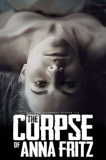 The Corpse of Anna Fritz (2015) online sa prevodom