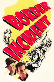 Border Incident (1949) online sa prevodom