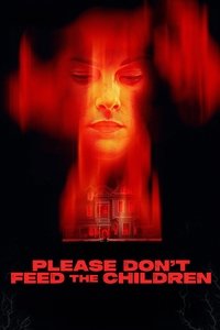 Please Don’t Feed the Children (2025) online sa prevodom