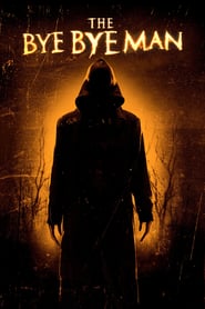 The Bye Bye Man (2017) online sa prevodom