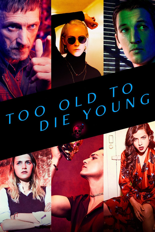 Too Old to Die Young (2019) online sa prevodom