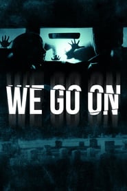 We Go On (2016) online sa prevodom