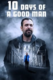 10 Days of a Good Man (2023) online sa prevodom