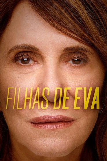 Filhas de Eva Aka A Woman’s Fate online sa prevodom