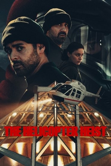 The Helicopter Heist (2024) online sa prevodom