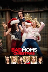 A Bad Moms Christmas (2017) online sa prevodom