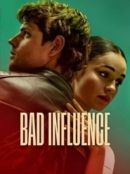 Bad Influence (2025) online sa prevodom