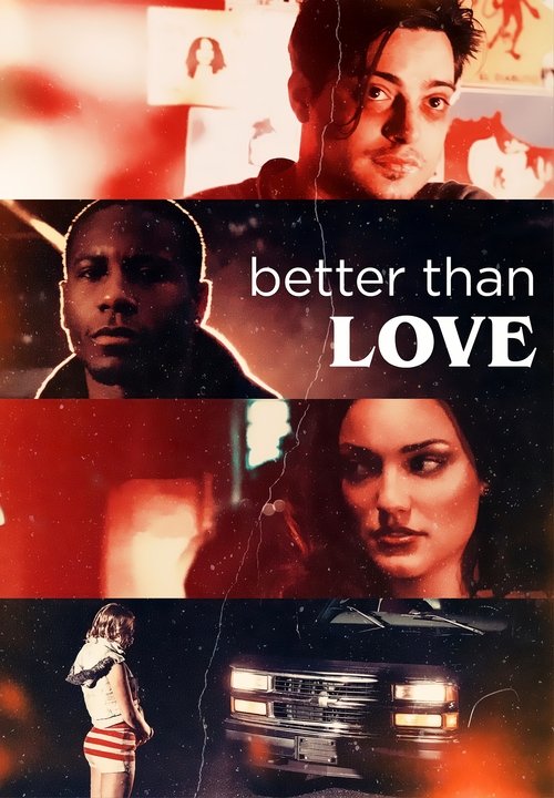 Better Than Love (2019) online sa prevodom