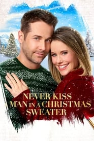 Never Kiss a Man in a Christmas Sweater (2020) online sa prevodom