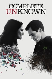 Complete Unknown (2016) online sa prevodom