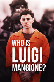 Who Is Luigi Mangione? (2025) online sa prevodom