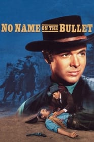 No Name on the Bullet (1959) online sa prevodom