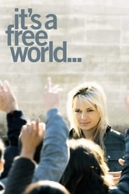 It’s a Free World… (2007) online sa prevodom