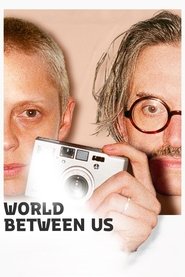 World Between Us (2024) online sa prevodom