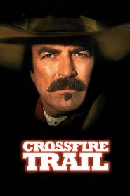 Crossfire Trail (2001) online sa prevodom