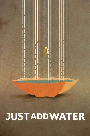 Just Add Water (2008) online sa prevodom