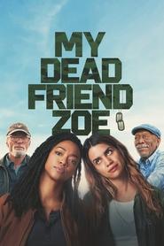 My Dead Friend Zoe (2025) online sa prevodom