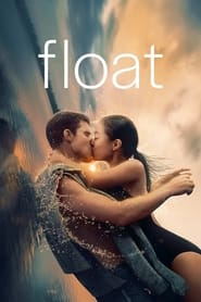 Float (2024) online sa prevodom