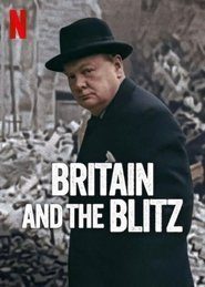 Britain and the Blitz (2025) online sa prevodom
