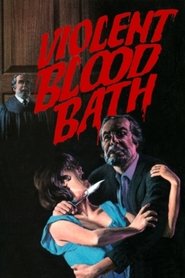 Violent Blood Bath (1974) online sa prevodom