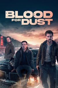 Blood for Dust (2024) online sa prevodom