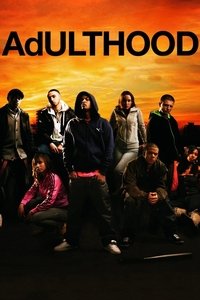 Adulthood (2008) online sa prevodom