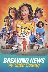 Breaking News in Yuba County (2021) online sa prevodom