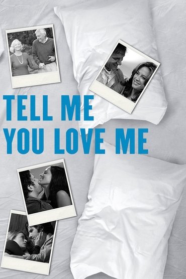 Tell Me You Love Me (2007) online sa prevodom