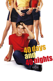40 Days and 40 Nights (2002) online sa prevodom