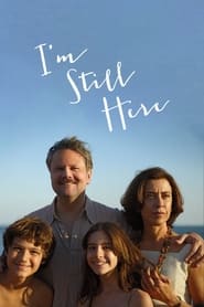 I’m Still Here (2024) online sa prevodom
