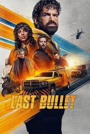Last Bullet (2025) online sa prevodom