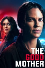 The Good Mother (2023) online sa prevodom