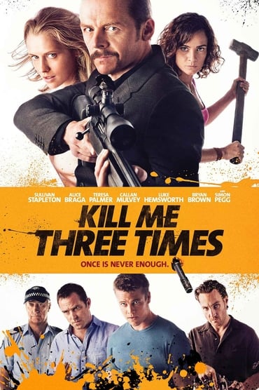 Kill Me Three Times (2015) online sa prevodom