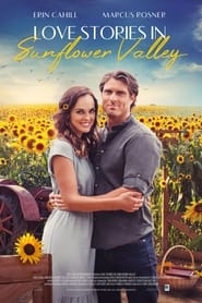 Love Stories in Sunflower Valley (2021) online sa prevodom