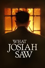 What Josiah Saw (2021) online sa prevodom