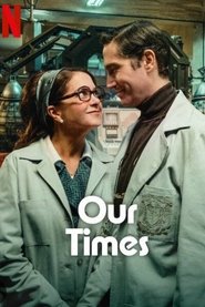 Our Times (2025) online sa prevodom