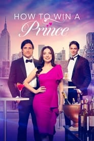 How to Win a Prince (2023) online sa prevodom