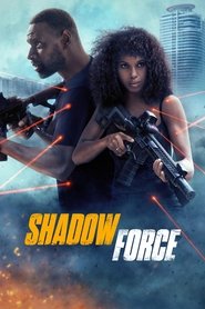 Shadow Force (2025) online sa prevodom