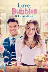 Love, Bubbles & Crystal Cove (2021) online sa prevodom